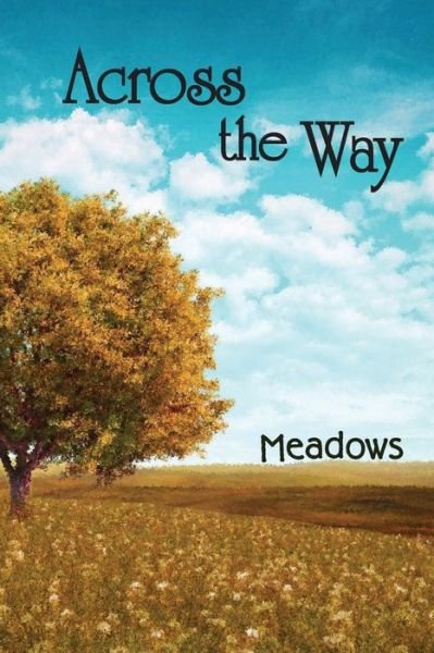 Cover for Eber &amp; Wein · Across the Way: Meadows (Pocketbok) (2014)