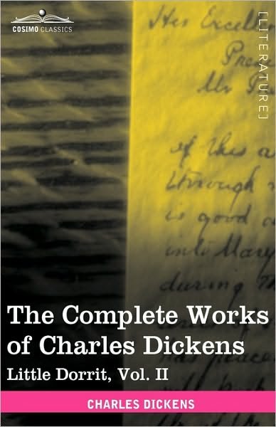 Cover for Charles Dickens · The Complete Works of Charles Dickens (in 30 Volumes, Illustrated): Little Dorrit, Vol. II (Hardcover Book) [Ill edition] (2009)