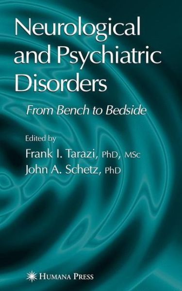 Cover for Frank I Tarazi · Neurological and Psychiatric Disorders - Current Clinical Neurology (Paperback Book) [Softcover reprint of hardcover 1st ed. 2005 edition] (2010)