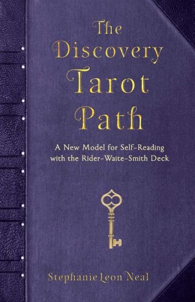 Cover for Neal, Stephanie Leon (Stephanie Leon Neal) · The Discovery Tarot Path: A New Model for Self-Reading with the Rider-Waite-Smith Deck (Paperback Book) (2021)