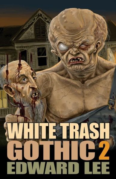 Cover for Edward Lee · White Trash Gothic 2 (Paperback Book) (2022)