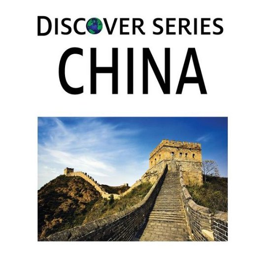 China - Xist Publishing - Bøger - Xist Publishing - 9781623950248 - 8. august 2012