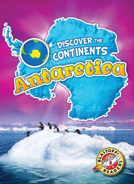 Cover for Emily Rose Oachs · Antarctica (Book) (2016)