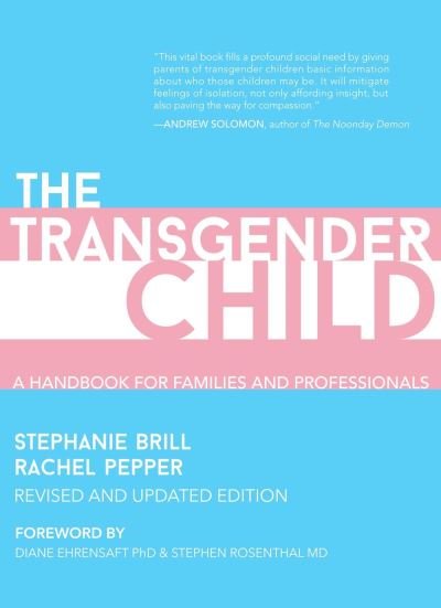 Cover for Stephanie Brill · The Transgender Child: Revised &amp; Updated Edition (Paperback Book) (2022)