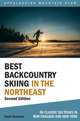 Best Backcountry Skiing in the Northeast - David Goodman - Książki - Appalachian Mountain Club Books - 9781628421248 - 14 grudnia 2020