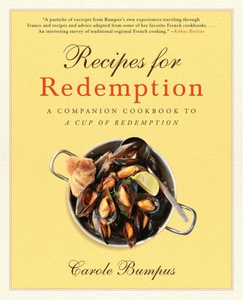 Cover for Carole Bumpus · Recipes for Redemption: A Companion Cookbook to A Cup of Redemption (Paperback Book) (2015)