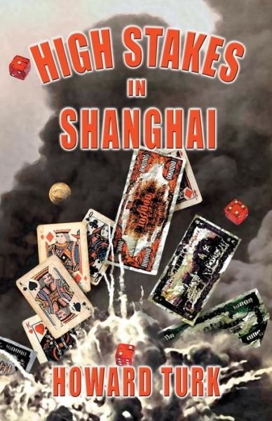 Cover for Howard Turk · High Stakes in Shanghai (Paperback Book) (2014)