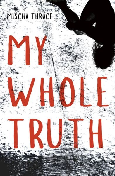 Cover for Mischa Thrace · My Whole Truth (Paperback Book) (2018)