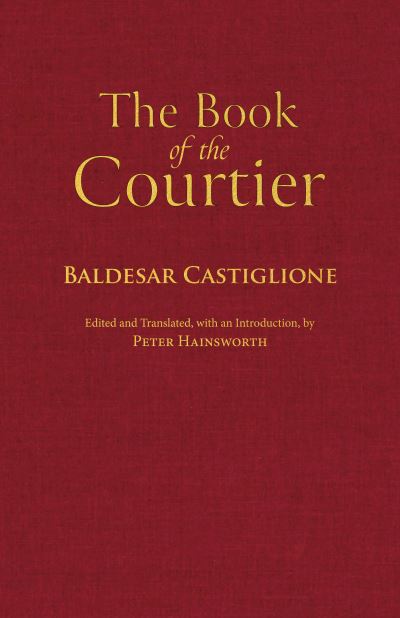 Cover for Baldesar Castiglione · The Book of the Courtier (Hardcover Book) (2023)