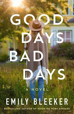 Cover for Emily Bleeker · Good Days Bad Days: A Novel (Paperback Book) (2025)