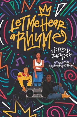 Cover for Tiffany D Jackson · Let Me Hear a Rhyme (Hardcover Book) (2021)