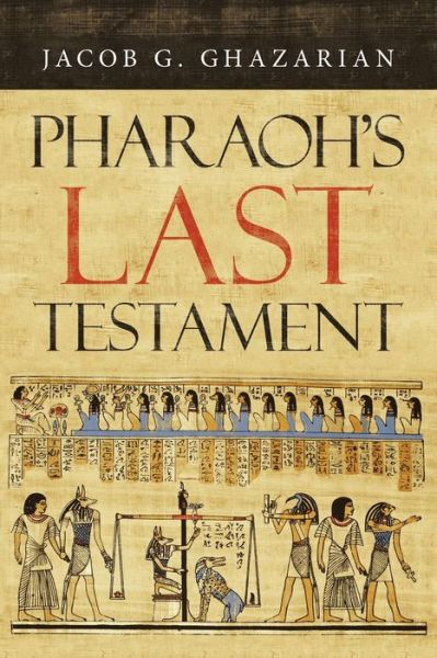 Cover for Jacob G Ghazarian · Pharaoh's Last Testament (Paperback Book) (2021)
