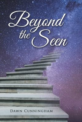 Cover for Dawn Cunningham · Beyond the Seen (Hardcover Book) (2021)