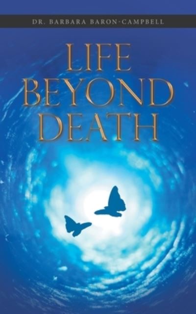 Cover for Barbara Baron-Campbell · Life Beyond Death (Book) (2022)