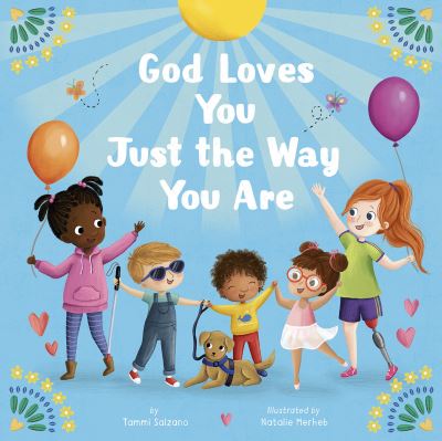 God Loves You Just the Way You Are - Tammi Salzano - Books - Tiger Tales - 9781664300248 - November 7, 2023