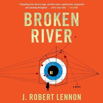 Cover for J. Robert Lennon · Broken River (CD) (2017)