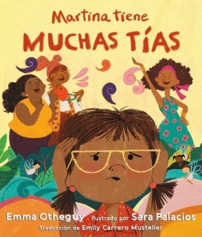 Cover for Emma Otheguy · Martina tiene muchas tias (Martina Has Too Many Tias) (Paperback Book) (2023)