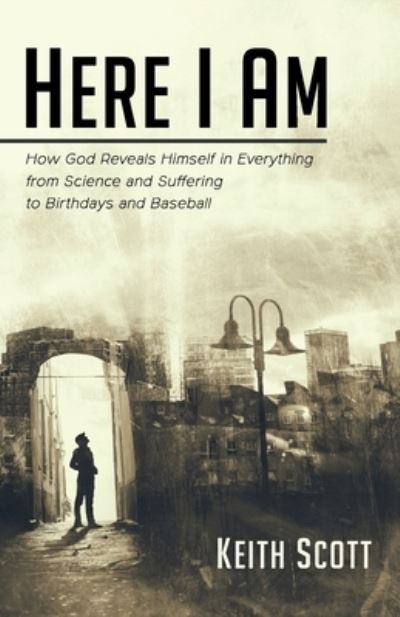 Cover for Keith Scott · Here I Am (Paperback Book) (2021)