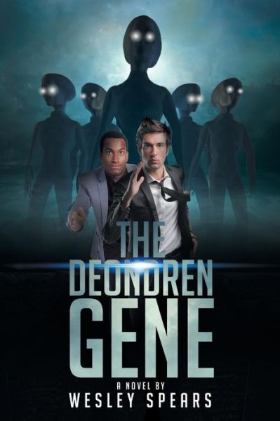 Cover for Wesley S Spears · The Deondren Gene (Paperback Book) (2015)