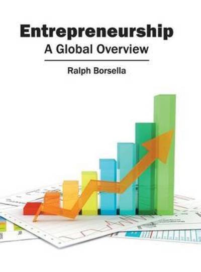 Cover for Ralph Borsella · Entrepreneurship: A Global Overview (Hardcover Book) (2016)