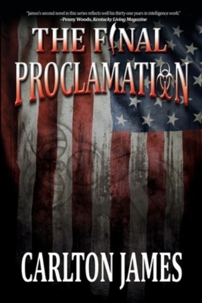 Cover for Carlton James · The Final Proclamation (Paperback Book) (2021)