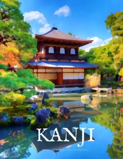 Cover for Japanese Writing Practice Workbooks · Kanji Practice Workbook and Notebook (Paperback Bog) (2019)