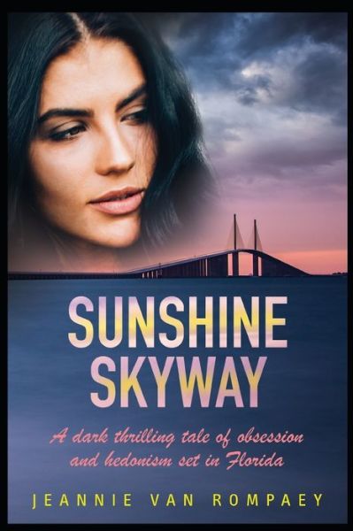 Cover for Jeannie Van Rompaey · Sunshine Skyway (Paperback Book) (2019)