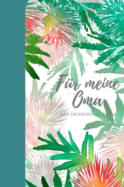 Cover for Izzi Marson · Fur meine Oma das Erinnerungsbuch (Paperback Bog) (2019)