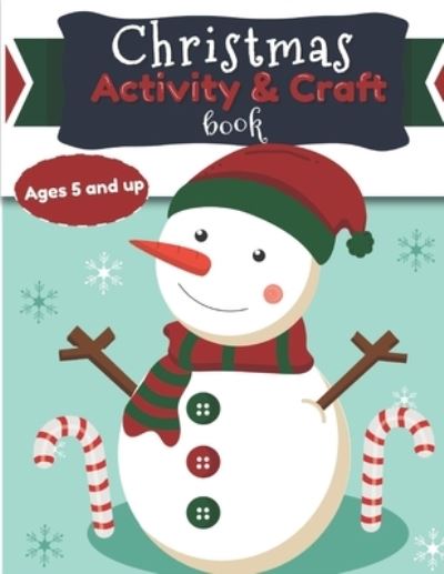 Cover for Kiddy Press · Christmas Activity and Craft Book Ages 5 and up (Pocketbok) (2019)