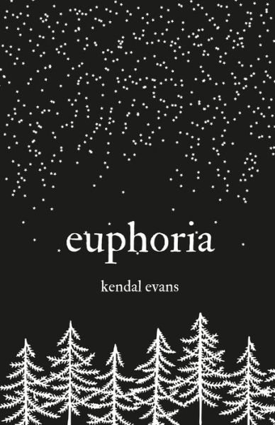 Cover for Kendal Evans · Euphoria (Pocketbok) (2021)
