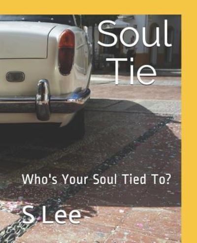 Cover for S Lee · Soul Ties (Paperback Book) (2018)