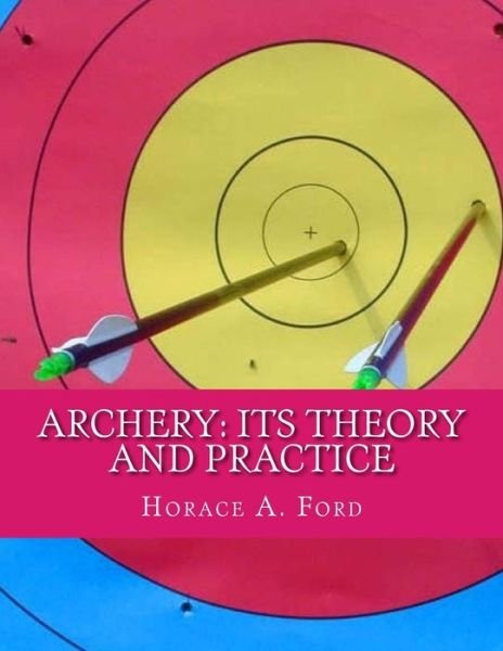 Cover for Horace A Ford · Archery (Taschenbuch) (2018)