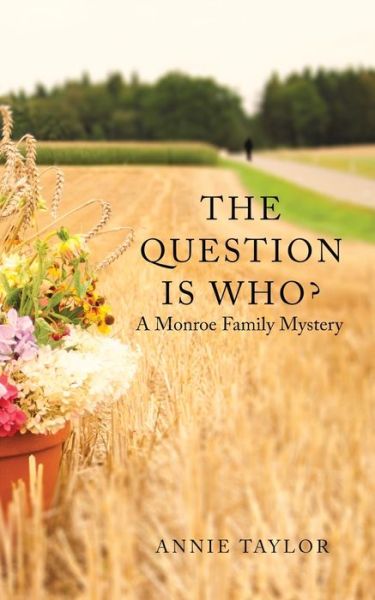 Cover for Annie Taylor · The Question is Who (Paperback Book) (2021)