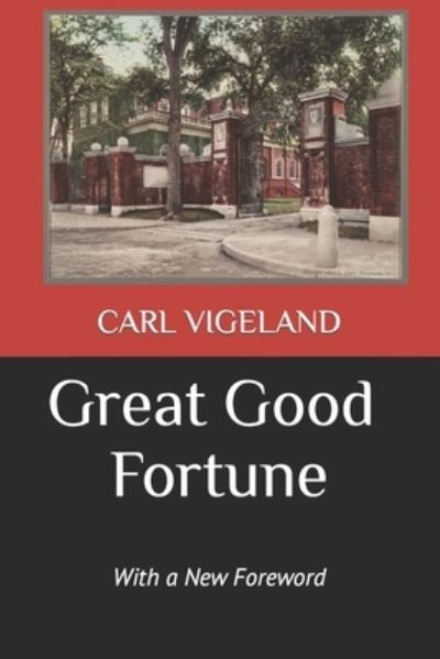 Cover for Carl Vigeland · Great Good Fortune (Paperback Book) (2021)