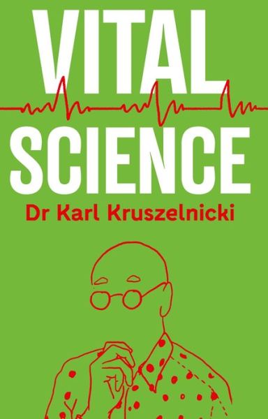 Cover for Karl Kruszelnicki · Vital Science (Paperback Book) (2020)