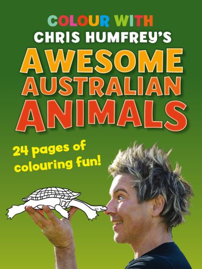 Cover for Chris Humfrey · Colour with Chris Humfrey's Awesome Australian Animals: 24 pages of colouring fun (Pocketbok) (2021)