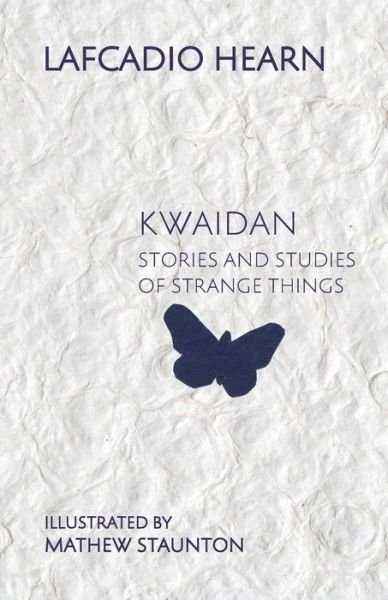 Cover for Lafcadio Hearn · Kwaidan: Stories and Studies of Strange Things (Taschenbuch) (2015)
