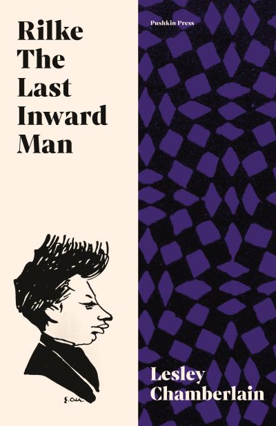 Cover for Lesley Chamberlain · Rilke: The Last Inward Man (Inbunden Bok) (2022)