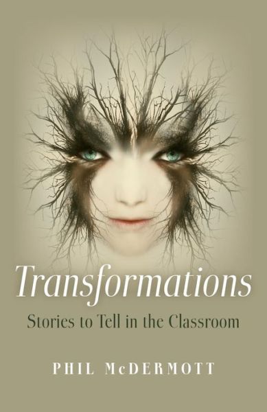 Cover for Phil Mcdermott · Transformations: Stories to Tell in the Classroom (Paperback Book) (2015)