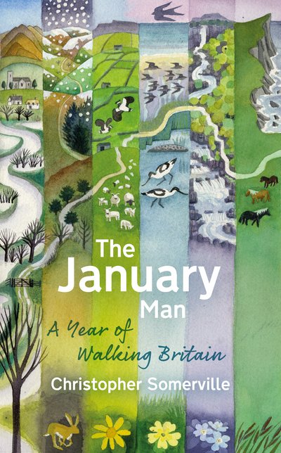 Cover for Christopher Somerville · The January Man: A Year of Walking Britain (Paperback Book) (2018)