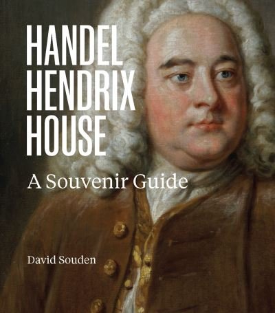 Cover for David Souden · Handel Hendrix London: A Souvenir Guide (Paperback Bog) (2023)