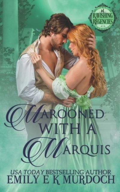 Cover for Emily Murdoch · Marooned with a Marquis - Ravishing Regencies (Paperback Book) (2018)
