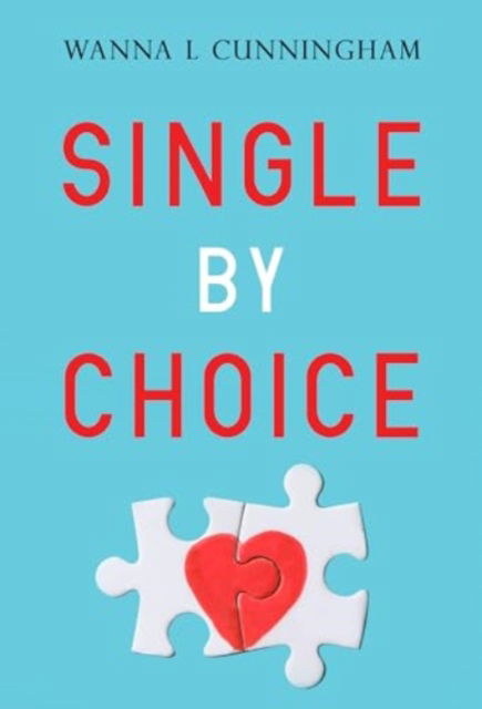 Cover for Wanna L Cunningham · Single By Choice (Paperback Book) (2024)