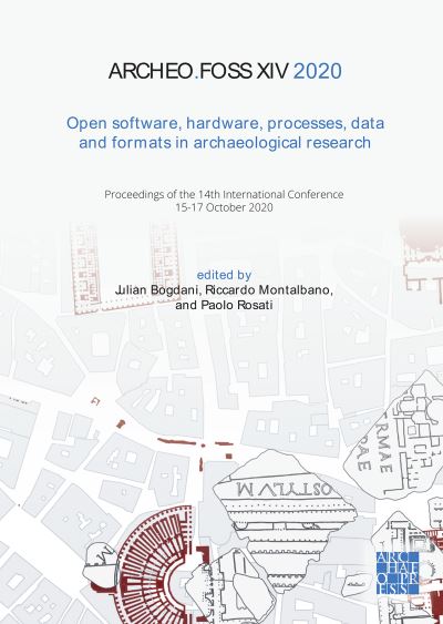 Cover for ArcheoFOSS XIV 2020: Open Software, Hardware, Processes, Data and Formats in Archaeological Research: Proceedings of the 14th International Conference, 15-17 October 2020 (Paperback Book) [Bilingual edition] (2021)