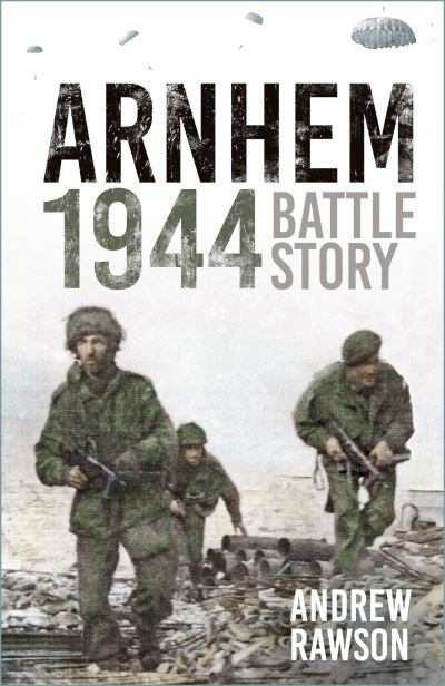 Cover for Dr Chris Brown · Arnhem 1944: Battle Story (Paperback Bog) (2022)