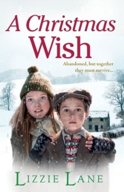 Cover for Lizzie Lane · A Christmas Wish: A heartbreaking, festive historical saga from Lizzie Lane (Paperback Bog) (2022)