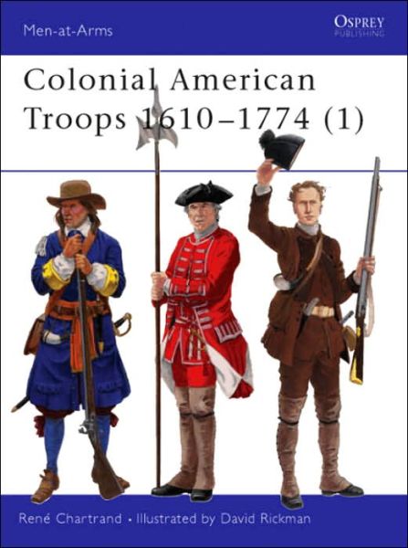 Cover for Rene Chartrand · Colonial American Troops 1610-1774 - Men-at-Arms (Paperback Book) (2002)