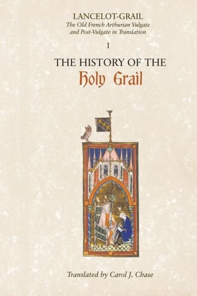 Cover for Norris J. Lacy · Lancelot-Grail: 1. The History of the Holy Grail: The Old French Arthurian Vulgate and Post-Vulgate in Translation (Pocketbok) (2010)