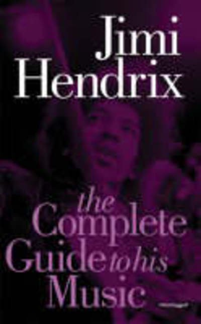 Cover for The Jimi Hendrix Experience · Complete Guide To... (Bog) (2004)