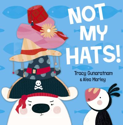 Cover for Tracy Gunaratnam · Not My Hats! (Taschenbuch) (2018)